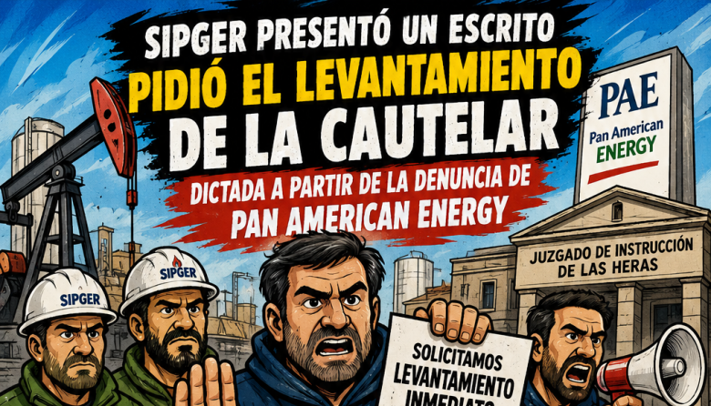 SIPGER pidió el levantamiento de la cautelar contra el gremio y denunció una "criminalización" del conflicto con PAE