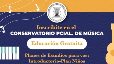 CONSERVATORIO PROVINCIAL DE MÚSICA: ABREN INSCRIPCIONES PARA EL CICLO LECTIVO 2025