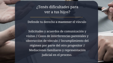 ¿Tenés dificultades para ver a tus hijos? Defendé tu derecho a mantener el vínculo.
